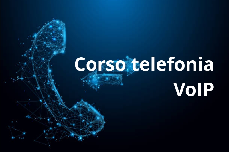 Corso telefonia VoIP